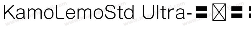 KamoLemoStd Ultra字体转换